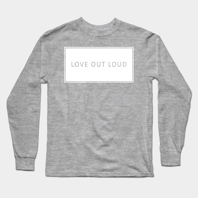 Love Out Loud